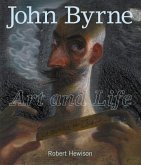 John Byrne: Art and Life