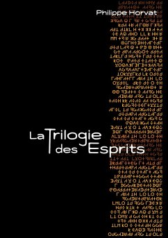 La Trilogie des Esprits - Horvat, Philippe
