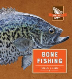 Gone Fishing - Rosen, Michael J.