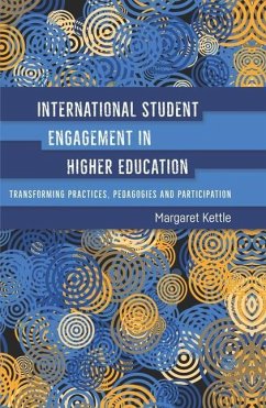 International Student Engagement in Higher Education - Kettle, Margaret
