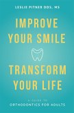Improve Your Smile Transform Your Life