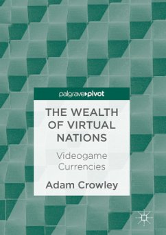 The Wealth of Virtual Nations - Crowley, Adam