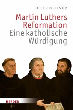 Martin Luthers Reformation (eBook, PDF) - Neuner, Peter