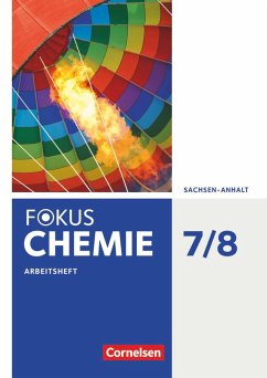 Fokus Chemie 7./8. Schuljahr - Sachsen-Anhalt - Arbeitsheft - Arnold, Karin;Brauer, Roland;Lüttgens, Uwe
