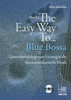 The Easy Way to Blue Bossa, für Gitarre, m. Audio-CD - Schneider, Silvio