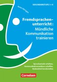 Fremdsprachenunterricht: Mündliche Kommunikation trainieren - Sprechanteile erhöhen, Kommunikationsanlässe schaffen, Red