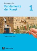 Kammerlohr - Fundamente der Kunst Band 1 - Schülerbuch