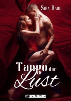 Tango der Lust - Rabe, Sira;Grünberg, Lilly