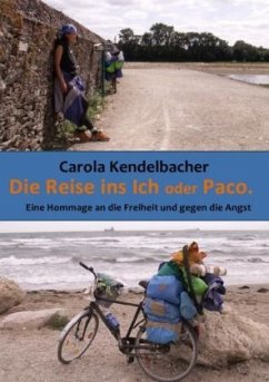 Die Reise ins Ich / Die Reise ins Ich oder Paco - Kendelbacher, Carola