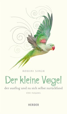 Der kleine Vogel, der ausflog und zu sich selbst zurückfand (eBook, ePUB) - Singh, Rohini