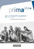 Prima plus - Deutsch für Jugendliche - Allgemeine Ausgabe - B1: Gesamtband / Prima plus - Deutsch für Jugendliche .B1