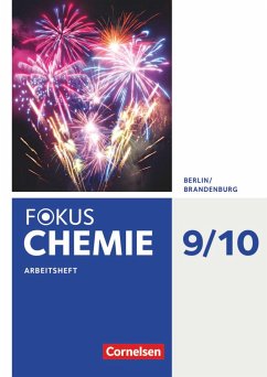Fokus Chemie 9./10. Schuljahr - Alle Schulformen Berlin/Brandenburg - Arbeitsheft - Arnold, Karin;Brauer, Roland;Dietrich, Volkmar