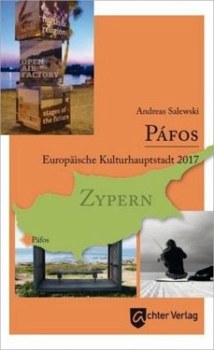 Páfos - Europäische Kulturhauptstadt - Salewski, Andreas