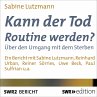 Kann der Tod Routine werden?... - Bild 1