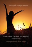 Comment s'aimer soi-meme (et parfois les autres) (eBook, ePUB)
