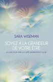 Soyez a la grandeur de votre Etre (eBook, ePUB)