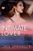 Intimate Lover (Intimate Secrets, #1) (eBook, ePUB) Intimate Lover (Intimate Secrets, #1) (eBook, ePUB)