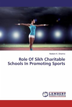 Role Of Sikh Charitable Schools In Promoting Sports - Sharma, Neelam K.