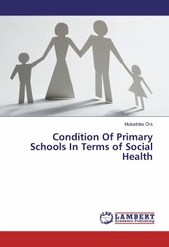 Condition Of Primary Schools In Terms of Social Health - Örs, Mukaddes