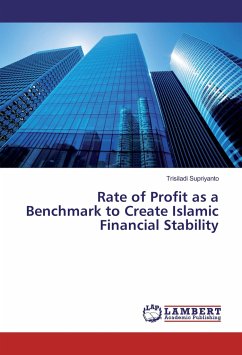 Rate of Profit as a Benchmark to Create Islamic Financial Stability - Supriyanto, Trisiladi