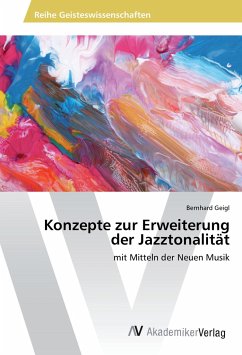 Konzepte zur Erweiterung der Jazztonalität