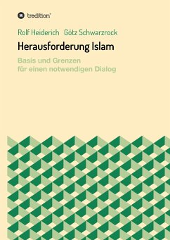 Herausforderung Islam - Heiderich, Rolf;Schwarzrock, Götz