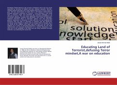 Educating Land of Terrorist,defusing Terror mindset,A war on education - Malik, Jawad Ahmed