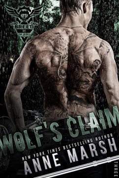 Wolf's Claim (A Breed MC Book, #3) (eBook, ePUB) - Marsh, Anne