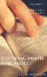 Doctrinalmente Hablando: Volumen I -... - Bild 1