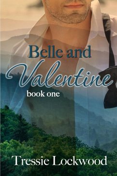 Belle and Valentine (The Belle Series, #1) (eBook, ePUB) - Lockwood, Tressie