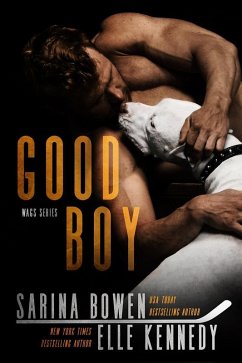 Good Boy (WAGs, #1) (eBook, ePUB) - Kennedy, Elle; Bowen, Sarina