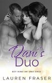 Dani's Duo (Best Things Are Three) (eBook, ePUB) Dani's Duo (Best Things Are Three) (eBook, ePUB)