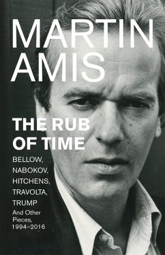 The Rub of Time (eBook, ePUB) - Amis, Martin