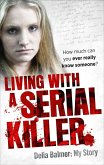 Living With a Serial Killer (eBook, ePUB)