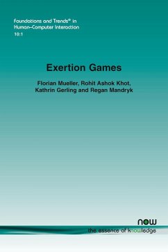 Exertion Games - Mueller, Florian; Khot, Rohit Ashok; Gerling, Kathrin