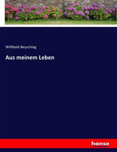 Aus meinem Leben - Beyschlag, Willibald