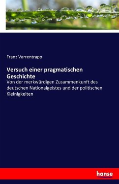 Versuch einer pragmatischen Geschichte Versuch einer pragmatischen Geschichte