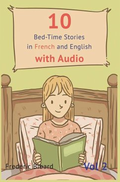 10 Bedtime Stories in French and English with audio. - Bibard, Frederic