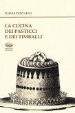 La cucina dei pasticci e dei timballi La cucina dei pasticci e dei timballi