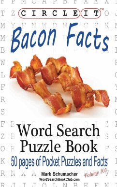 Circle It, Bacon Facts, Word Search, Puzzle Book - Lowry Global Media Llc; Schumacher, Mark