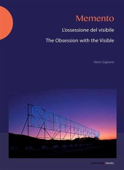 Memento. L'ossessione del visibile-The obsession with the visibile - Gaglianò, Pietro