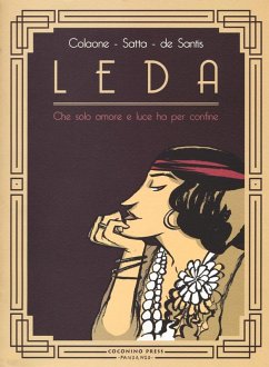 Leda. Che solo amore e luce ha per confine - Colaone, Sara; Satta, Francesco; De Santis, Luca
