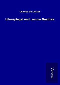 Uilenspiegel und Lamme Goedzak - Coster, Charles De