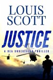 Justice (A DEA Undercover Thriller, #2) (eBook, ePUB) Justice (A DEA Undercover Thriller, #2) (eBook, ePUB)