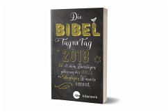 Die Bibel Tag für Tag 2018 / Für junge Christen / 