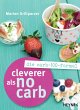 Cleverer als No Carb: Die... - Bild 1