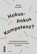 Hokuspokus Kompetenz? - Bild 1