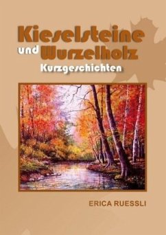 Kieselsteine und Wurzelholz - Ruessli, Erica