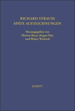 Richard Strauss. Späte Aufzeichnungen - Strauss, Richard