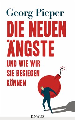 Die neuen Ängste (eBook, ePUB) - Pieper, Georg